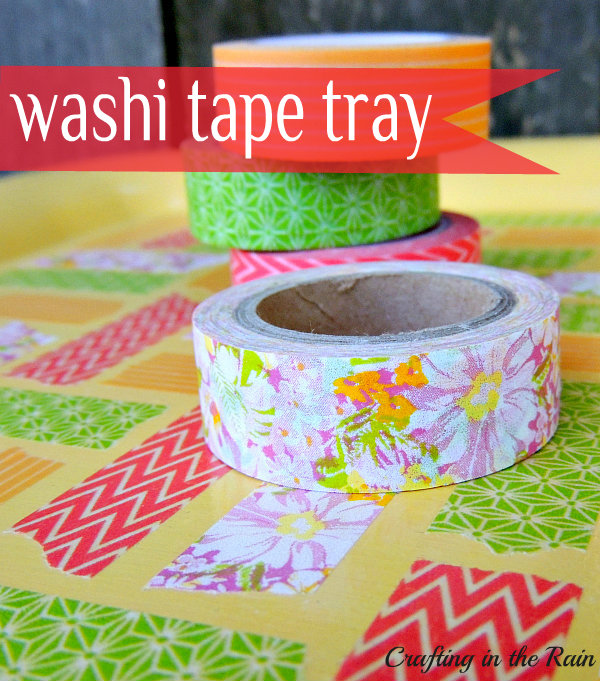 Craftaholics Anonymous®  Washi Tape Craft: Tray Makeover