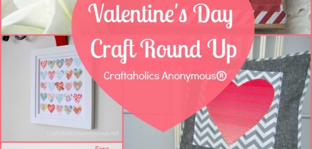 Round Up of 20+ Valentine's Day Crafts at Craftaholics Anonymous