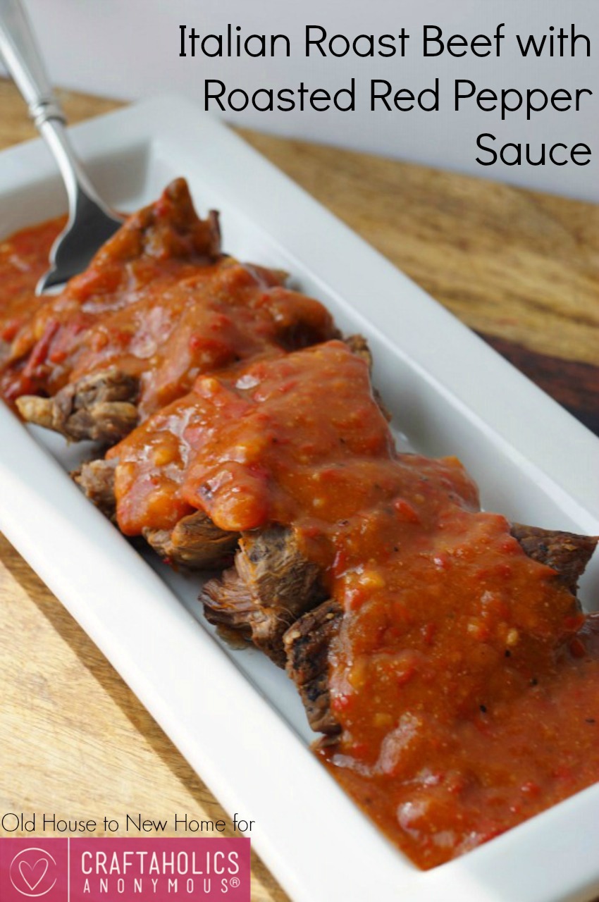 Craftaholics Anonymous® | Italian Roast Beef with Roasted Red Pepper Sauce
