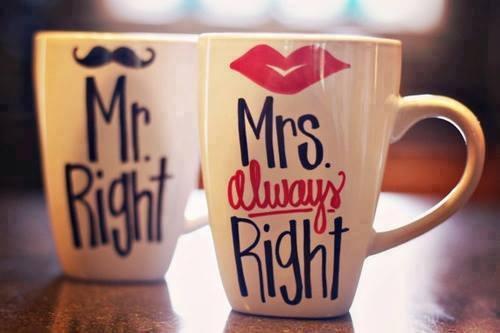 Mr Right Mrs Always Right