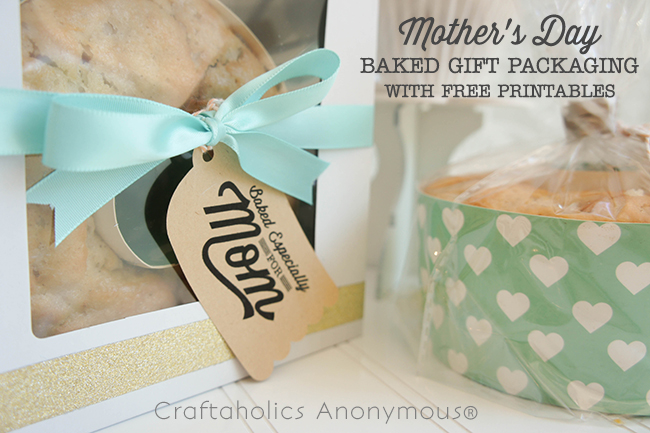 Mother's Day Baked Gift Packaging with FREE printable #mothersdaygift #freeprintable #silhouettecameo