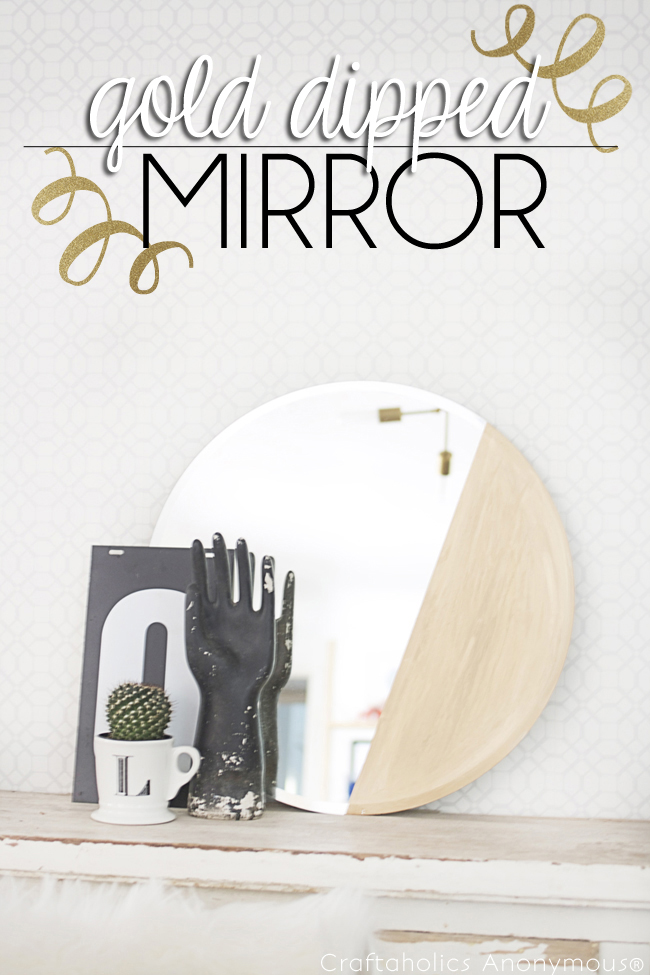 DIY Gold Dipped Mirror