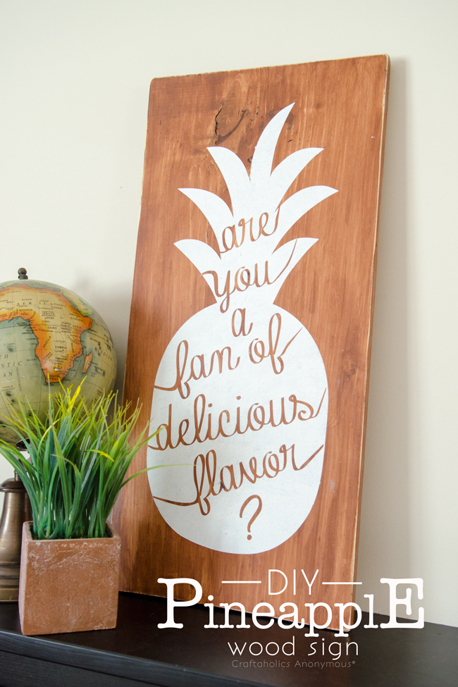 DIY Pineapple Sign with Psych Quote, "Are you a fan of delicious flavor?" love it!