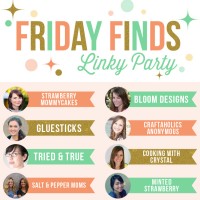 Friday Finds Link Party Week 2