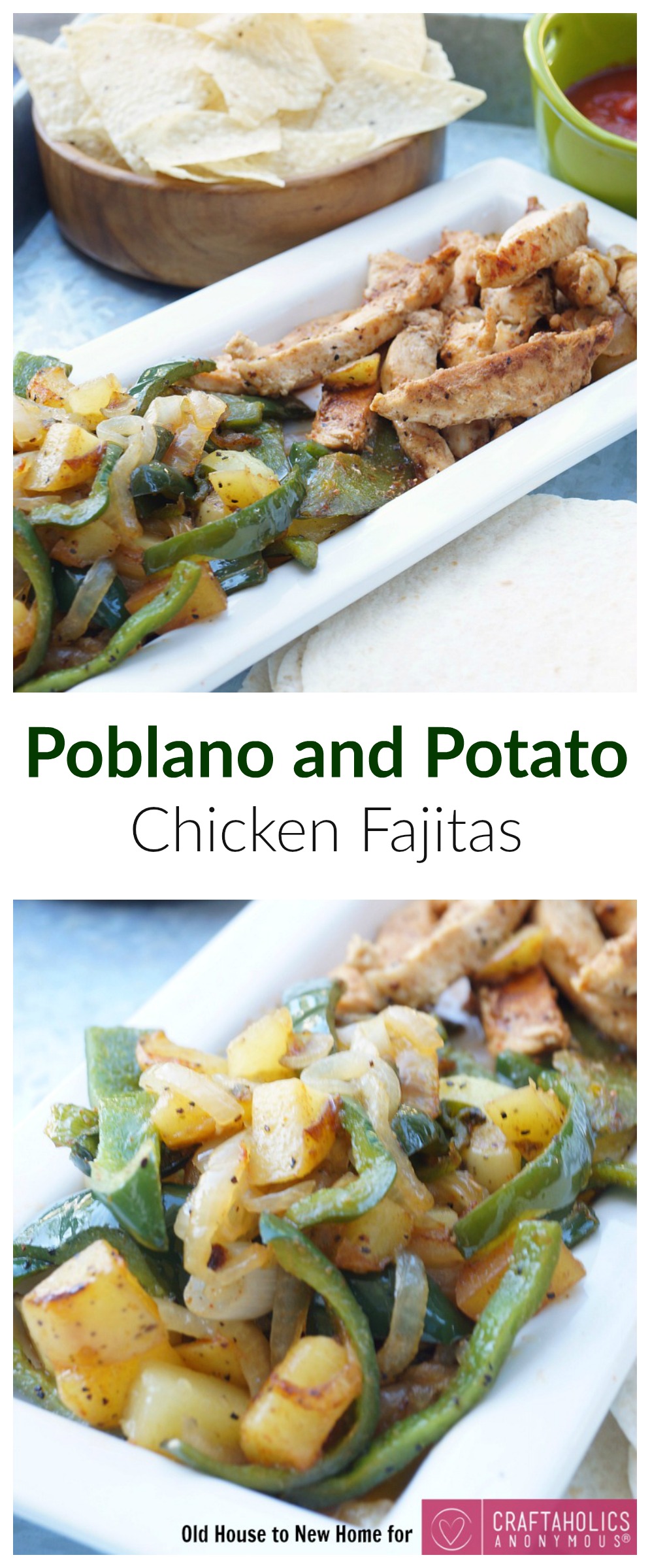 One Pan Poblano and Potato Chicken Fajitas