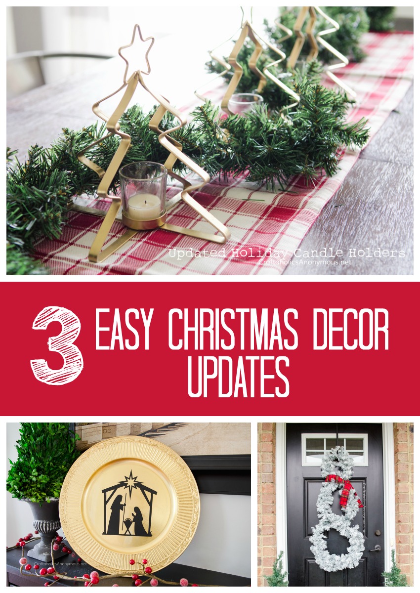 3 Easy Christmas Decor Updates || Great ideas to reuse and update holiday decorations!