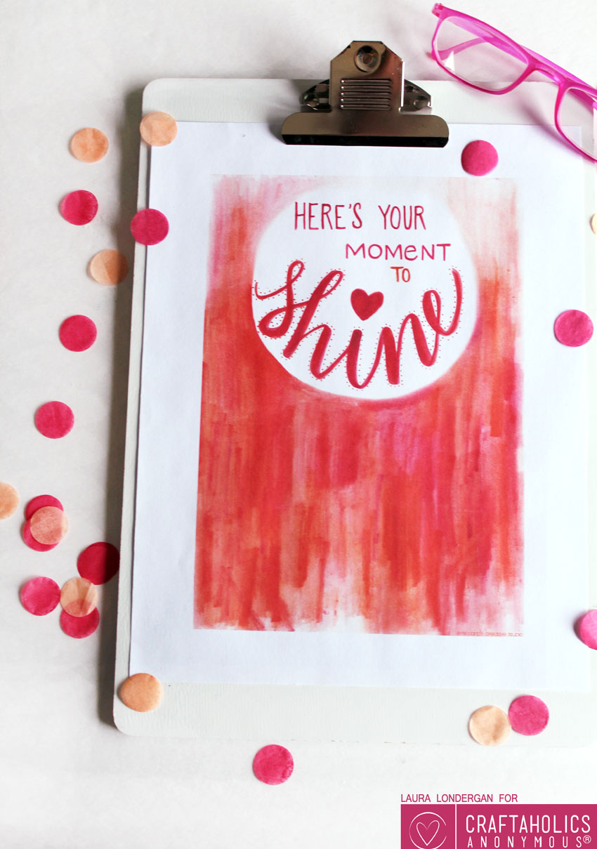 Here's Your Moment to Shine Free Printable