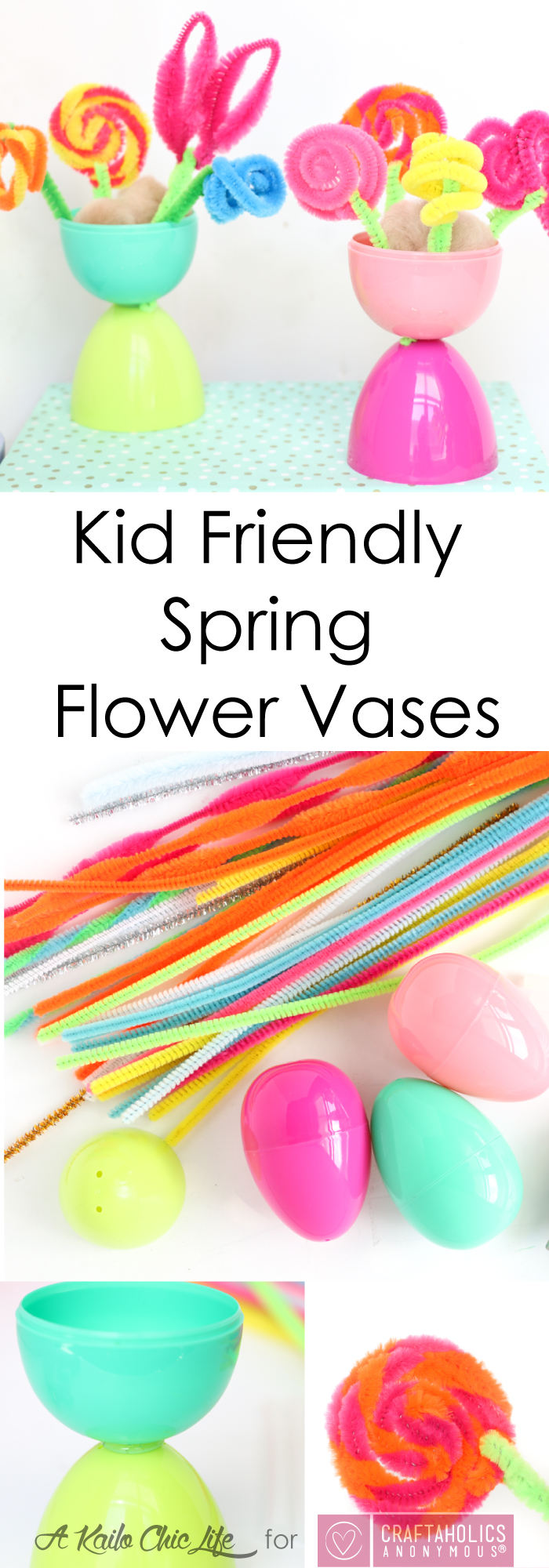 Kid Friendly Spring Flower Vases - Use Plastic Easter Eggs and Pipe Cleaners to create the fun, colorful kid craft flower vases