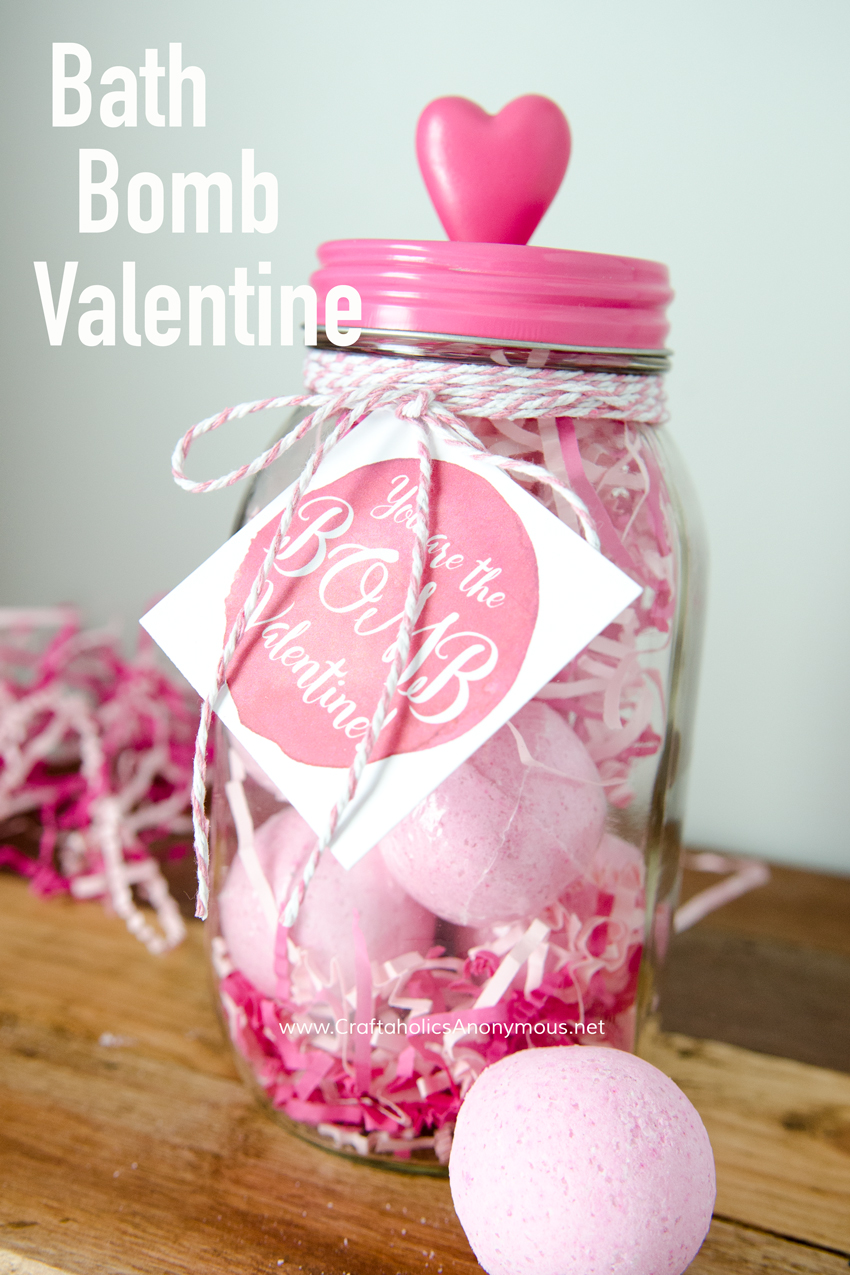 Bath Bomb Valentine gift idea with Free printable tag! Valentine in a mason jar on www.craftaholicsanonymous.net