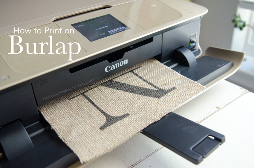 How to Print on Burlap Tutorial :: Its easier than you think!