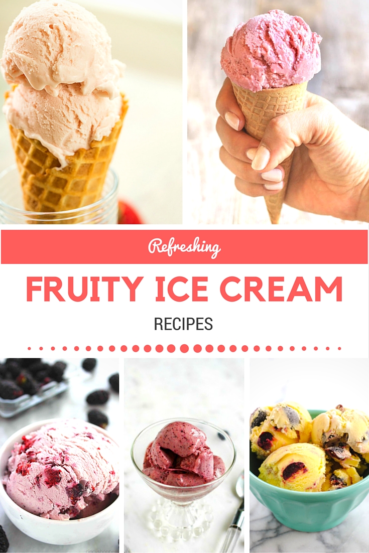 32 Refreshing Fruity Ice Cream Recipes Pinterest v2 - No number