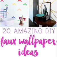 20 DIY Faux Wallpaper Ideas