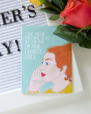 Mother’s Day Card Printable for the Favorite Child